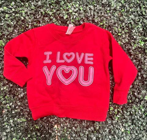 I Love You Sweatshirt